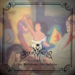 Heartland Pt. III: Our Multiform, Our Infinite